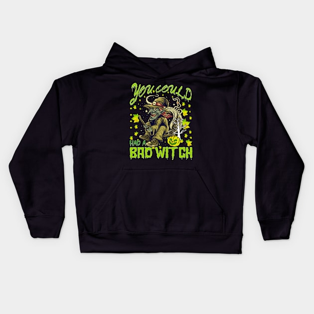 You Could Had A Bad Witch Funny Gift Idea for Halloween Kids Hoodie by RickandMorty